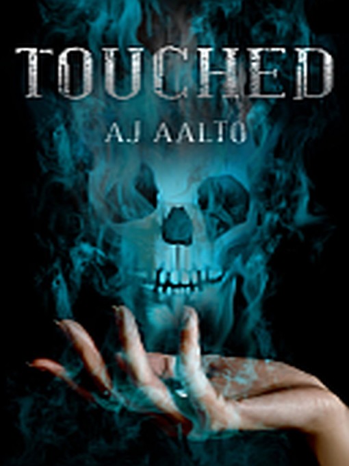 Title details for Touched by A.J. Aalto - Available